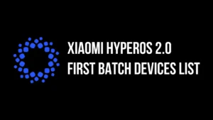 Xiaomi HyperOS 2.0 devices list