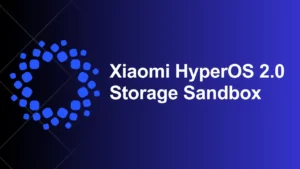 Xiaomi HyperOS 2.0 storage sandbox