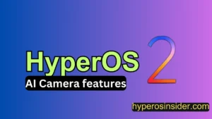HyperOS 2 ai character camera features