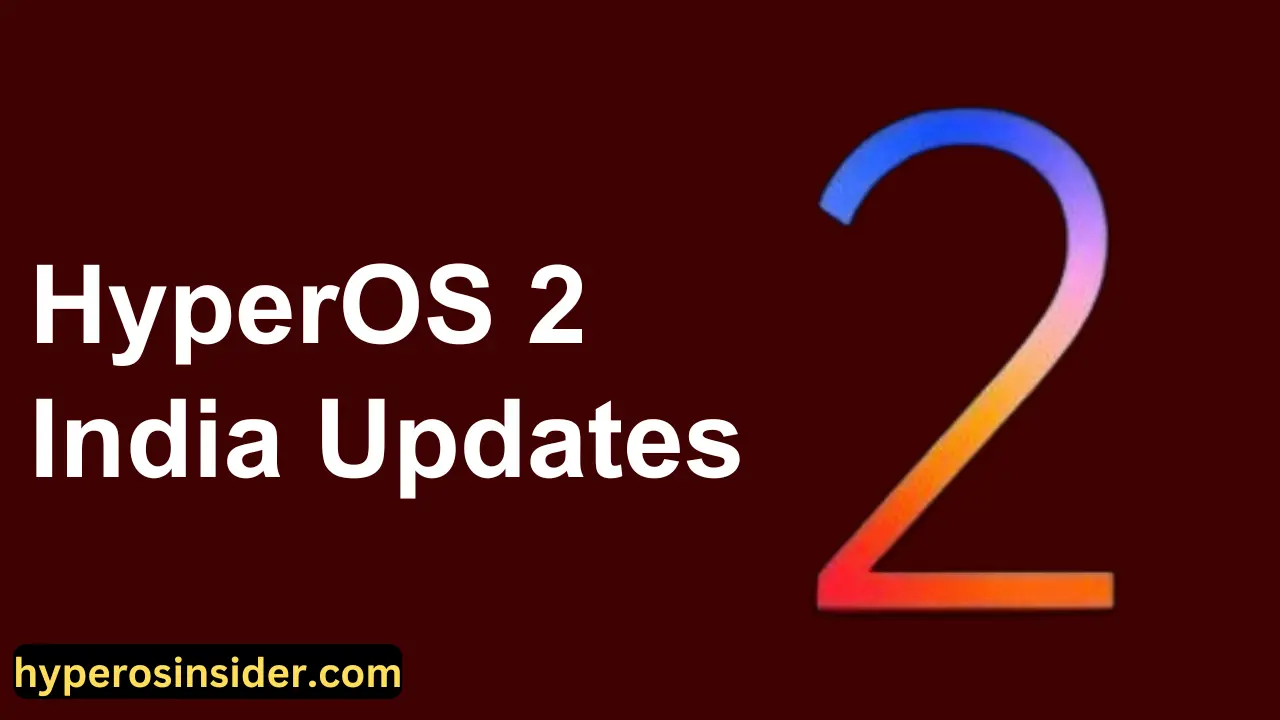 HyperOS 2 India latest updates