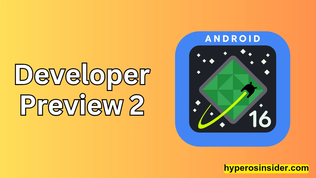 Android 16 developer preview 2