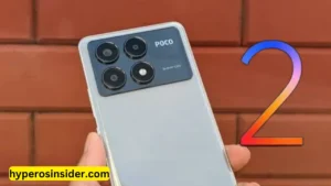 HyperOS 2 updates in x6 pro and f6 pro