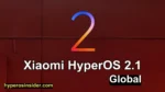 HyperOS 2.1 global updates